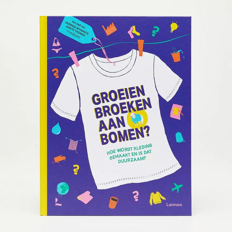 Boek: Groeien Broeken Aan Bomen?