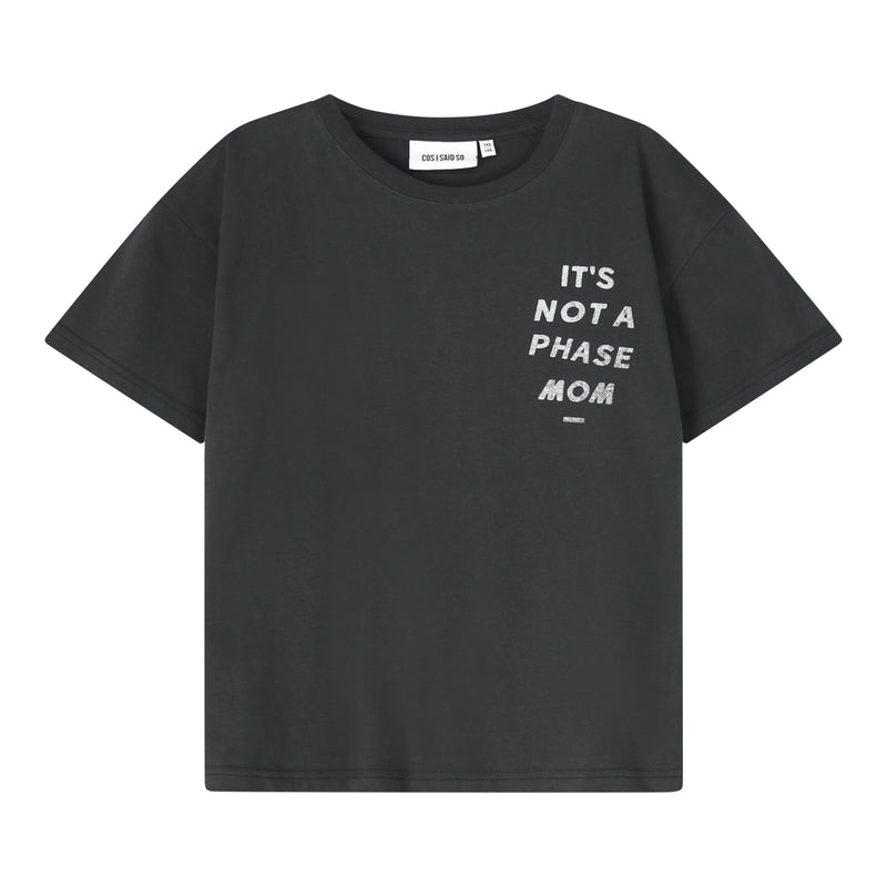 Cos I Said So T-shirt Caviar Phase